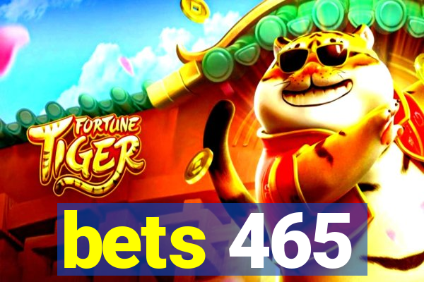 bets 465